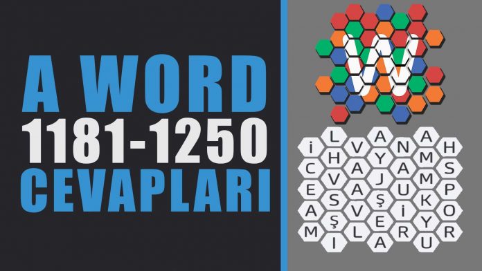 a Word Kelime Bulmaca Oyunu Tüm bölüm Sonu Cevapları 1181 ile 1250 arası cevaplar