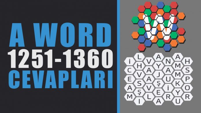 a-word-cevaplari-1251-1360-arasi-tüm-bolum-sonu-cevapları-kelime-oyunu A Word cevapları tüm bölüm sonu 1251-1360 arası