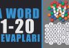 A Word Tüm Cevapları | 1-20 Yeni Başlayan Bölüm Sonu