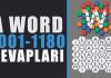 A Word Oyunu Cevaplari 1001-1180 | Kelime Gezgini Bölüm Sonu