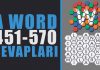 A Word Cevapları | 451-570 Efsane Bölüm Sonu