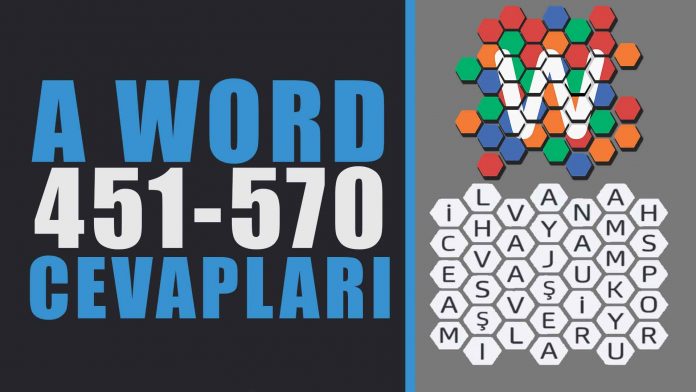 a-word-oyunu-cevaplari-451-570-Efsane-Bolum-Sonu-tum-cevaplari-haberpop