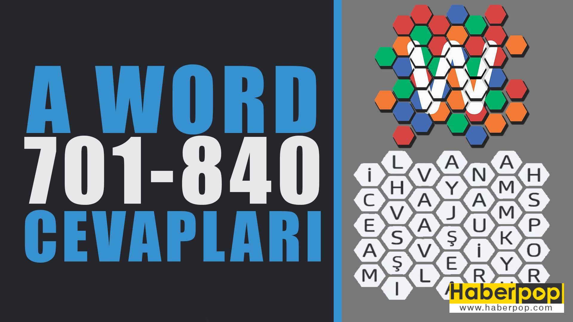 A Word Cevaplari 701 840 Son Kelime Bukucu Bolum Sonu Haberpop