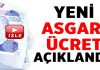 Yeni asgari ücret açıklandı işte yeni asgari ücret