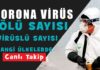 Corona Virüs Canlı Takip: Kaç kişi öldü, kaç kişiye bulaştı, hangi ülkelerde corona-virusu-nedir-nasil-bulasir-coronavirus-tedavisi-hangi-ulkelerde-turkiyede-koronavirusu-var-mi-nasil-korunulur-belirtileri-neler-guncel