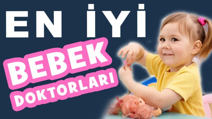 en iyi bebek doktoru