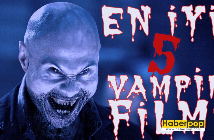 en iyi vampir filmleri-en iyi filmler listesi izle-maratonluk vampir filmi full izle