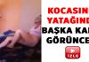 Kocasının yatağında başka kız gören kadın fena dövdü