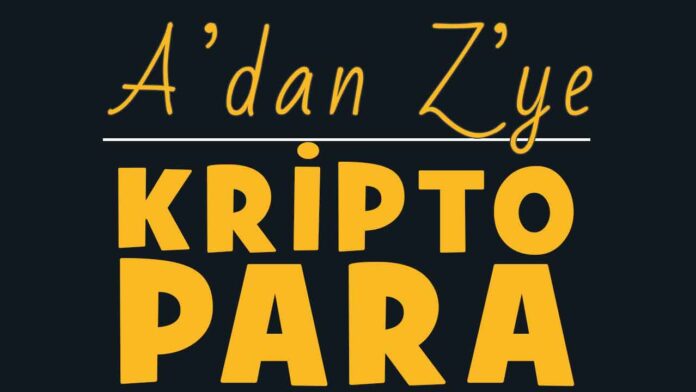 A'dan Z'ye Kripto Para Sözlüğü: Bitcoin, Ethereum, Blockchain, Altcoin, Ayı, Boğa