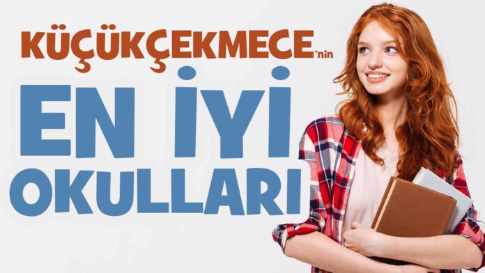 küçükçekmece-okulları-en-iyi-en-güzel-en-başarılı-halkalı-özel-okulu-kolej-ilkokul-ortaokul küçükçekmece özel okulları