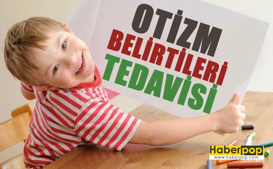 otizm belirtileri ve tedavisi hakkinda