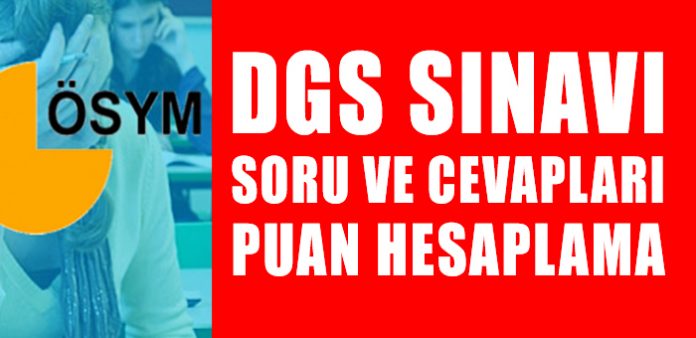 son-dakika-DGS-puan-hesaplama-2016-DGS-Puan-Hesaplaması-Nasıl-Yapılır-ACIKLAMA