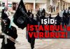 IŞİD’den tehdit: İstanbul’u vururuz